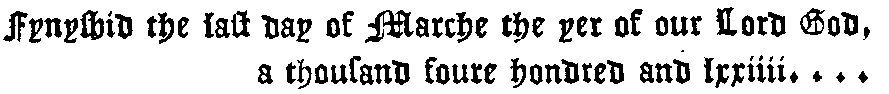 Fynyshid the last day of Marche the yer of our Lord God, a thousande, foure hondred and lcciiiii...